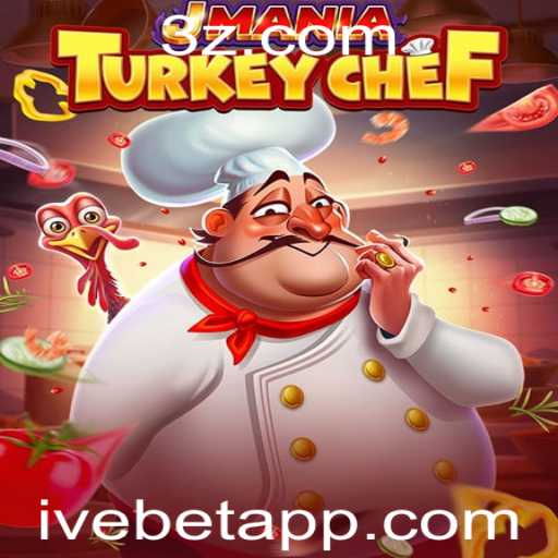 Explorando o Mundo de JManiaTurkeyChef: Um Jogo Inovador no Universo ivebet